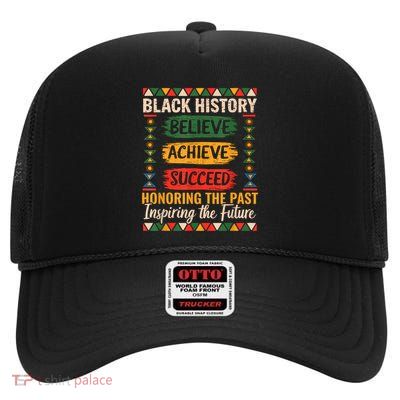 Black History Month Believe Achieve Succeed Melanin African High Crown Mesh Back Trucker Hat