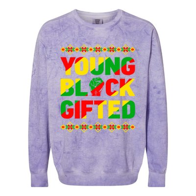 Black History Month Blm Young Black Gifted Juneteenth Funny Gift Colorblast Crewneck Sweatshirt