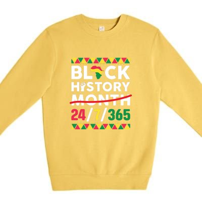 Black History Month One Month Cant Hold Our History 24 7 365 Premium Crewneck Sweatshirt