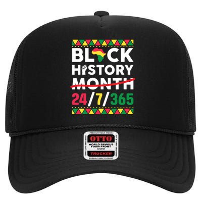 Black History Month One Month Cant Hold Our History 24 7 365 High Crown Mesh Back Trucker Hat