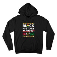 Black History Month One Month Cant Hold Our History 24 7 365 Hoodie