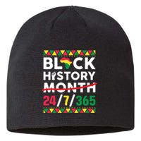 Black History Month One Month Cant Hold Our History 24 7 365 Sustainable Beanie