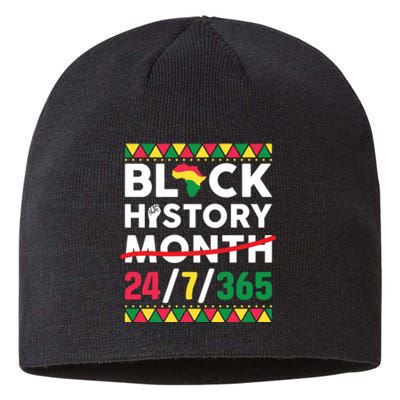 Black History Month One Month Cant Hold Our History 24 7 365 Sustainable Beanie