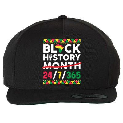 Black History Month One Month Cant Hold Our History 24 7 365 Wool Snapback Cap