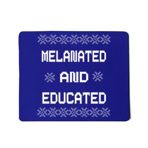 Black History Month Melanated And Educated Gift Mousepad