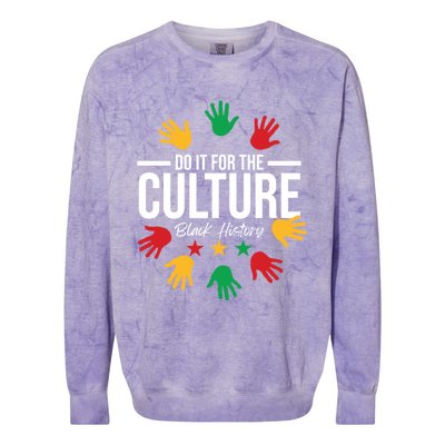 Black History Month Do It For The Culture Black History Gift Colorblast Crewneck Sweatshirt