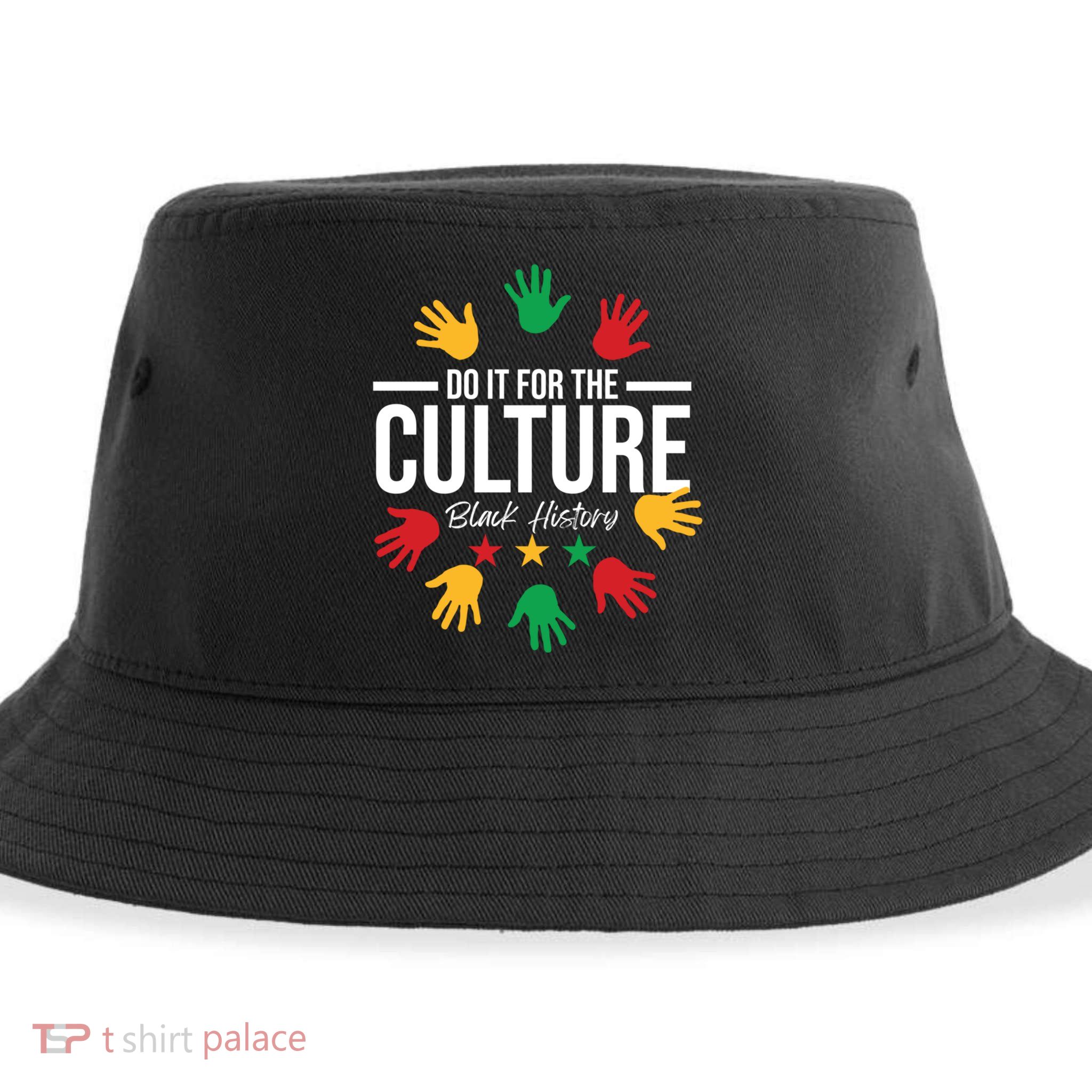 Black History Month Do It For The Culture Black History Gift Sustainable Bucket Hat