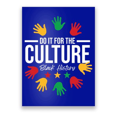 Black History Month Do It For The Culture Black History Gift Poster