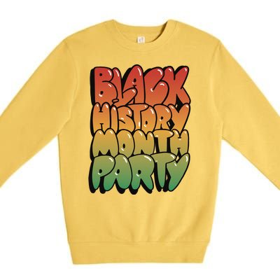 Black History Month Party Premium Crewneck Sweatshirt