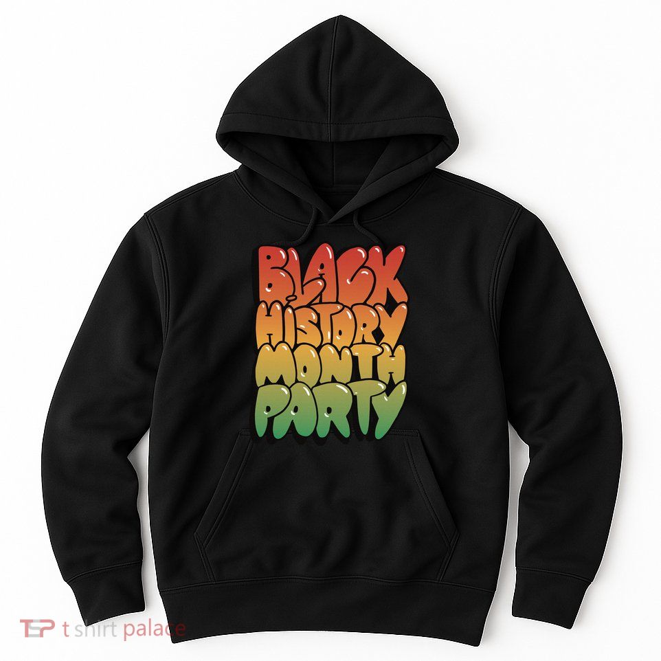 Black History Month Party Hoodie