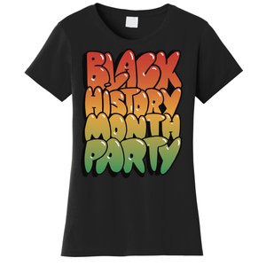 Black History Month Party Women's T-Shirt