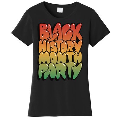 Black History Month Party Women's T-Shirt