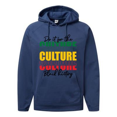 Black History Month Do It For The Culture Black History Gift Performance Fleece Hoodie