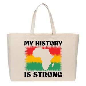 Black History Month My History Is Strong Great Gift Cotton Canvas Jumbo Tote