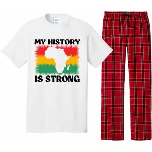 Black History Month My History Is Strong Great Gift Pajama Set