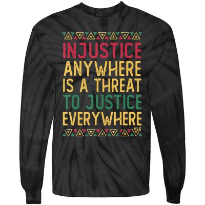 Black History Month Justice Martin Luther King Jr Quote Tie-Dye Long Sleeve Shirt