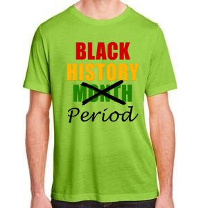 Black History Month Period Adult ChromaSoft Performance T-Shirt