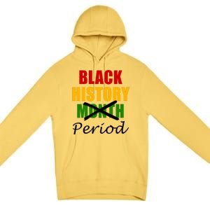 Black History Month Period Premium Pullover Hoodie