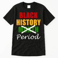 Black History Month Period Tall T-Shirt