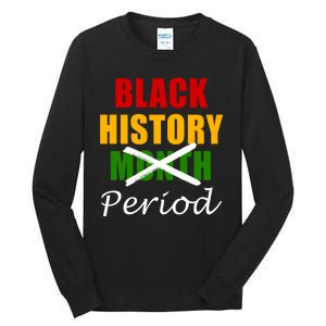 Black History Month Period Tall Long Sleeve T-Shirt