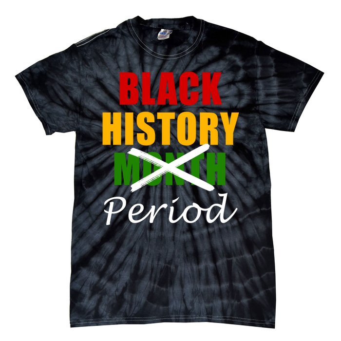 Black History Month Period Tie-Dye T-Shirt