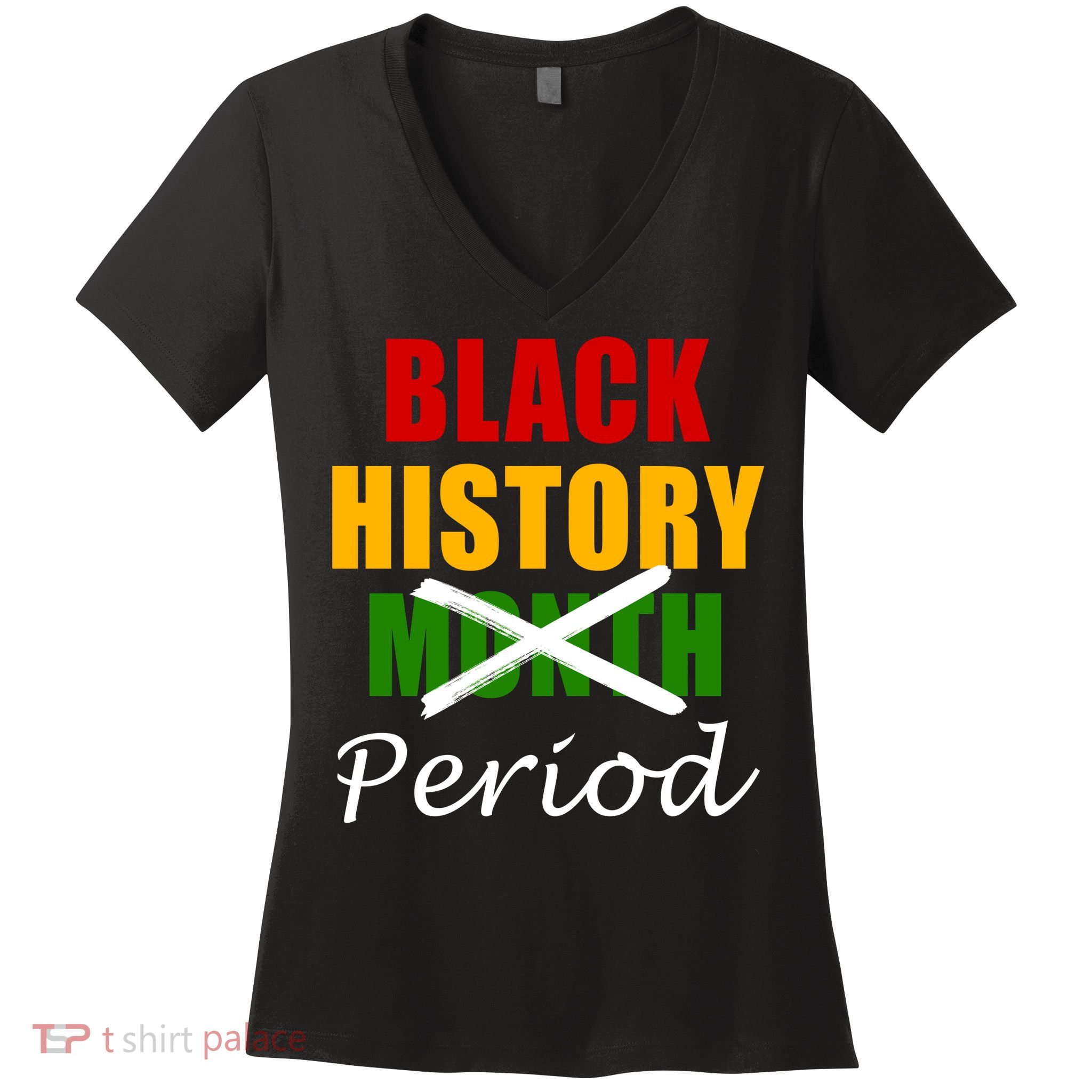 Black History Month Period Women's V-Neck T-Shirt