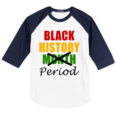 Black History Month Period Baseball Sleeve Shirt