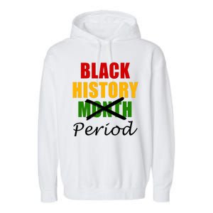 Black History Month Period Garment-Dyed Fleece Hoodie