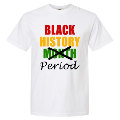 Black History Month Period Garment-Dyed Heavyweight T-Shirt