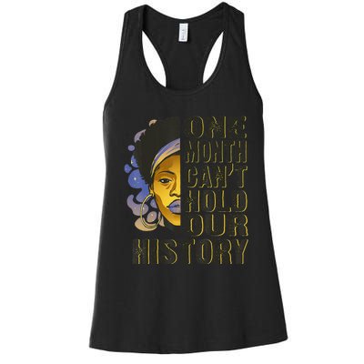 Black History Month One Month Can't Hold Our History Women's Racerback Tank