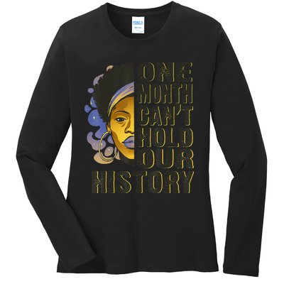 Black History Month One Month Can't Hold Our History Ladies Long Sleeve Shirt