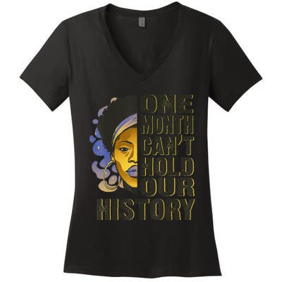 Black History Month One Month Can't Hold Our History Women's V-Neck T-Shirt