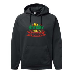 Black History Month Gift My History Is Strong Women Performance Fleece Hoodie