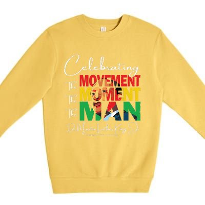 Black History Month Shirts Martin Have Dream Luther King Day Premium Crewneck Sweatshirt