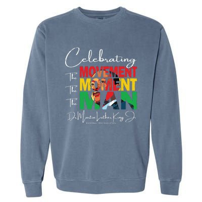 Black History Month Shirts Martin Have Dream Luther King Day Garment-Dyed Sweatshirt