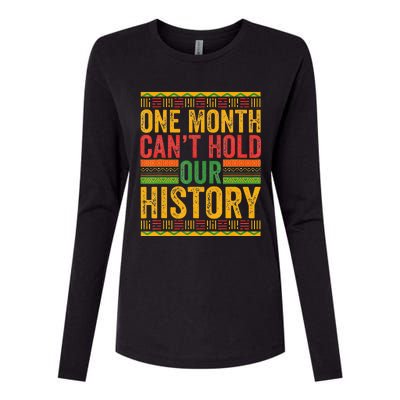 Black History Month One Month can't hold our History Womens Cotton Relaxed Long Sleeve T-Shirt