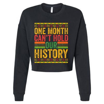 Black History Month One Month can't hold our History Cropped Pullover Crew