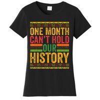 Black History Month One Month can't hold our History Women's T-Shirt