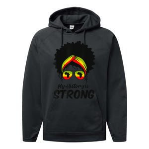 Black History Month My History Is Strong Performance Fleece Hoodie