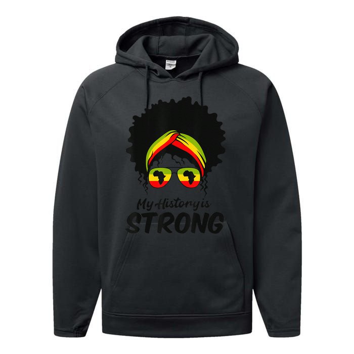 Black History Month My History Is Strong Performance Fleece Hoodie