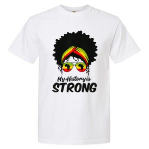 Black History Month My History Is Strong Garment-Dyed Heavyweight T-Shirt