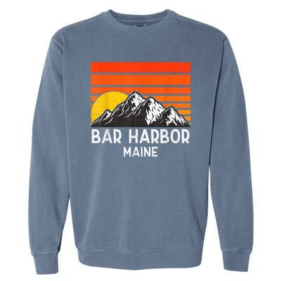 Bar Harbor Maine Usa Retro Vintage Mountain Garment-Dyed Sweatshirt