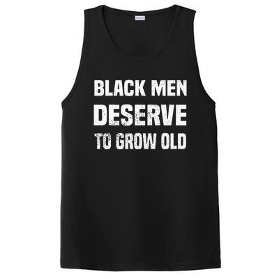 Black History Month Black Men Deserve To Grow Old PosiCharge Competitor Tank