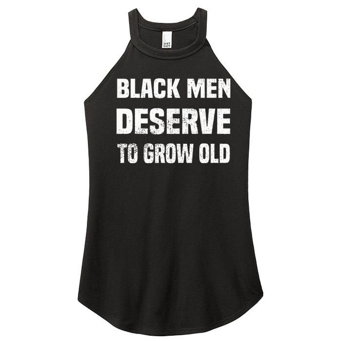 Black History Month Black Men Deserve To Grow Old Women's Perfect Tri Rocker Tank