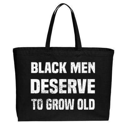 Black History Month Black Men Deserve To Grow Old Cotton Canvas Jumbo Tote