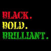 Black History Month Black Bold Brilliant Poster
