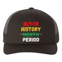 Black History Month Period African Pride BHM Yupoong Adult 5-Panel Trucker Hat