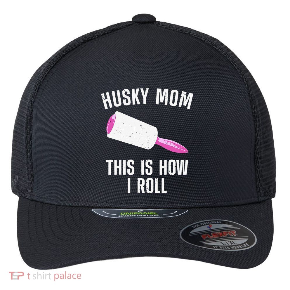 Best Husky Mom For  Alaskan Siberian Huskies Dog Flexfit Unipanel Trucker Cap