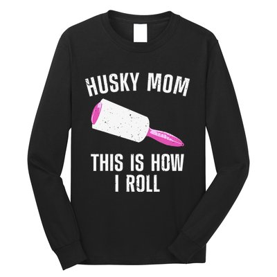 Best Husky Mom For  Alaskan Siberian Huskies Dog Long Sleeve Shirt