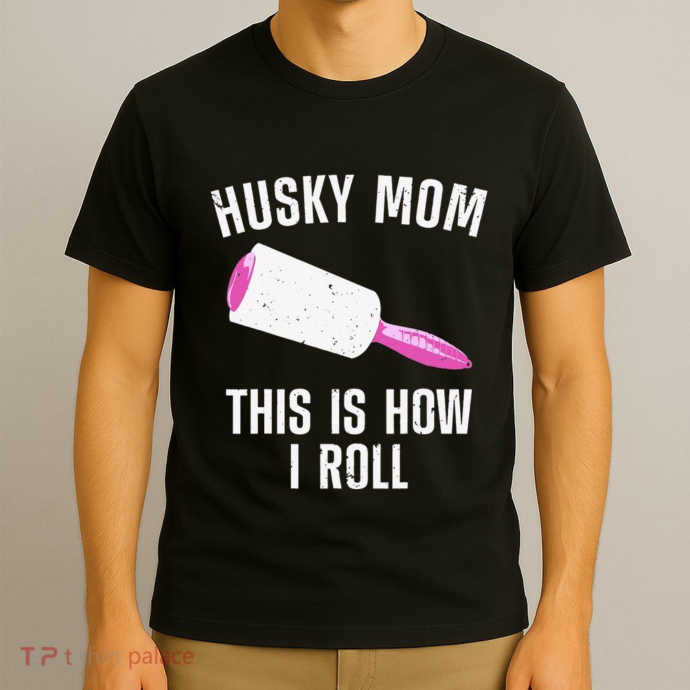 Best Husky Mom For  Alaskan Siberian Huskies Dog T-Shirt
